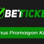 Betticket Bonus Promosyon Kodu