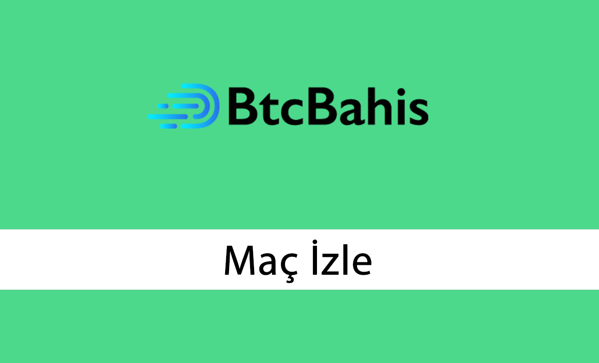 BtcBahis Maç İzle