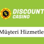 DiscountCasino Müşteri Hizmetleri