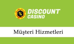 DiscountCasino Müşteri Hizmetleri