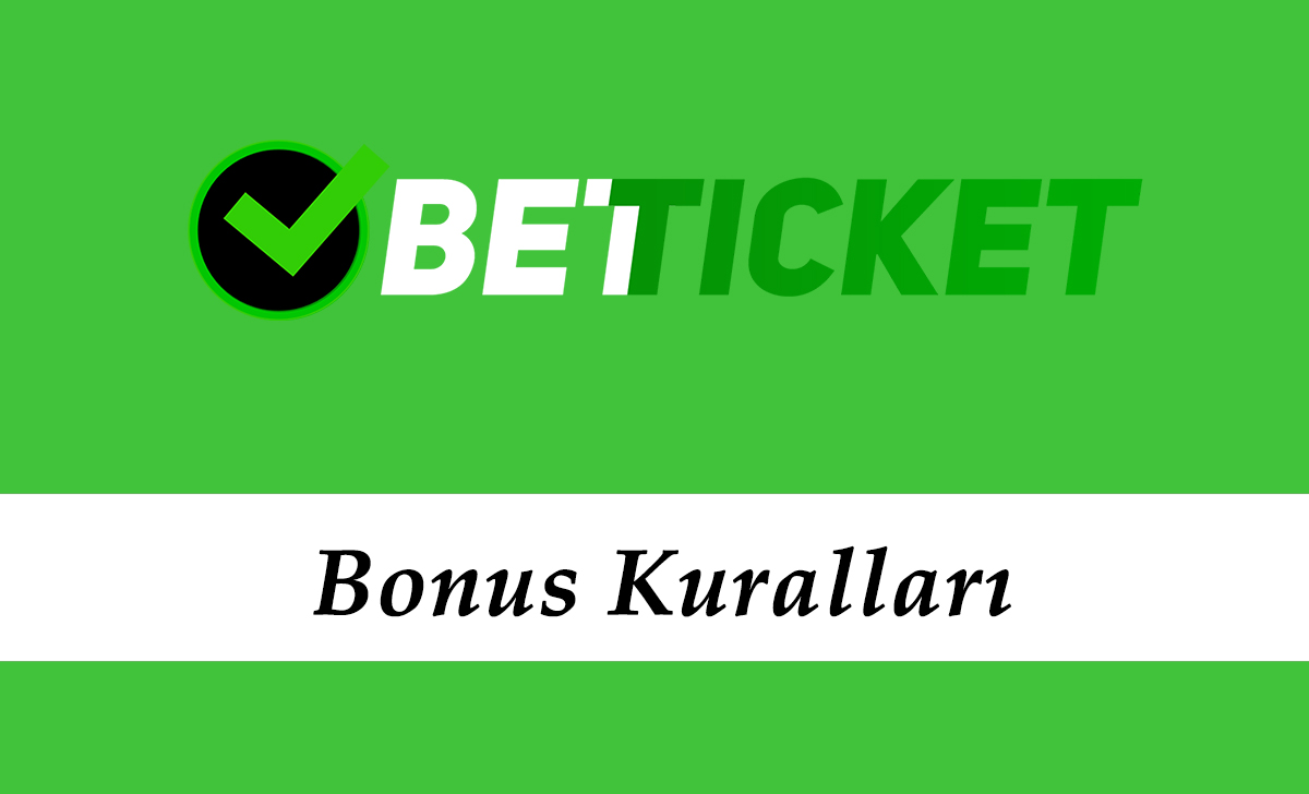 Betticket Bonus Kuralları