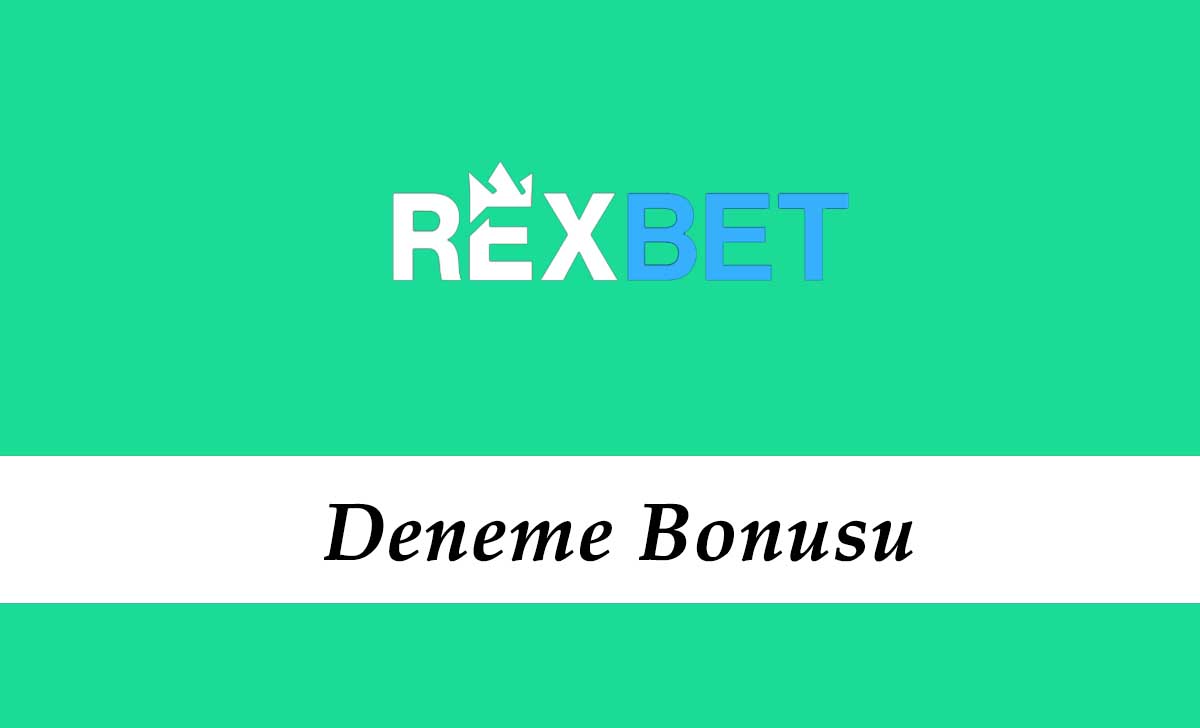 Rexbet Deneme Bonusu