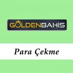 Goldenbahis Para Çekme