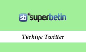 Süperbetin Türkiye Twitter