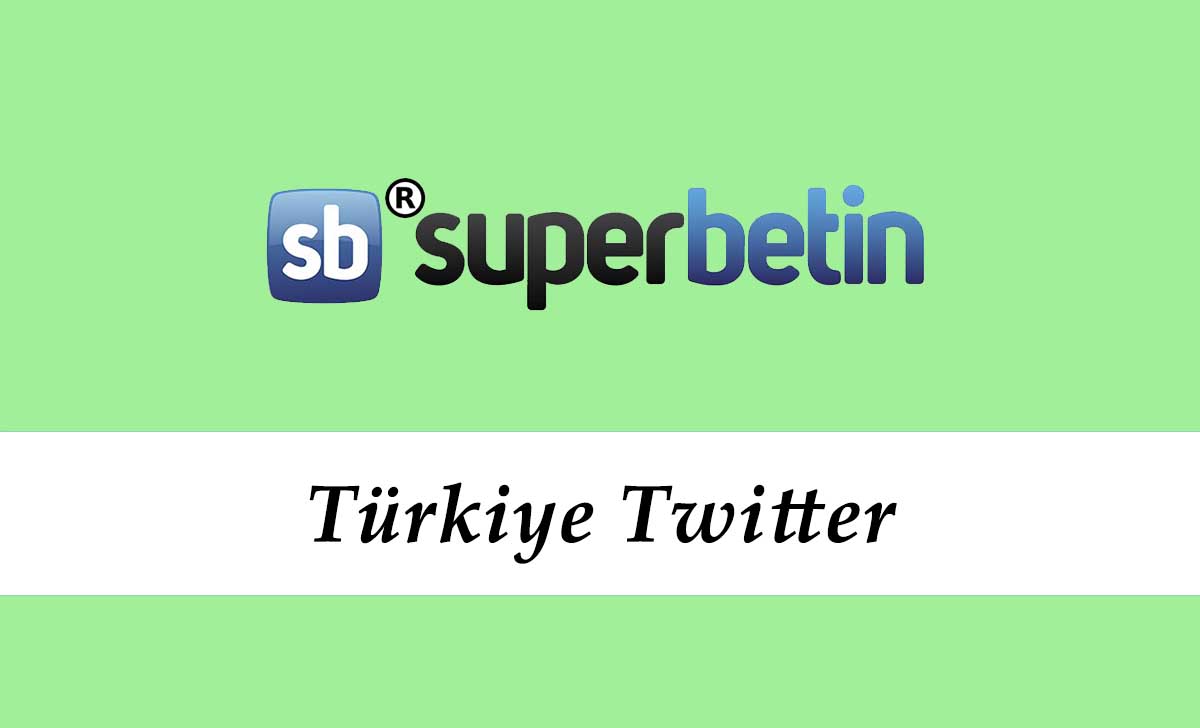 Süperbetin Türkiye Twitter