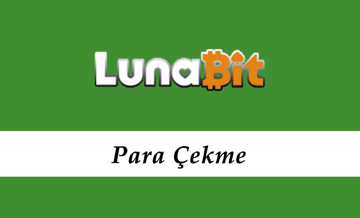 Lunabit Para Çekme