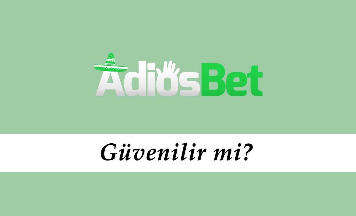 Adiosbet Güvenilir mi?