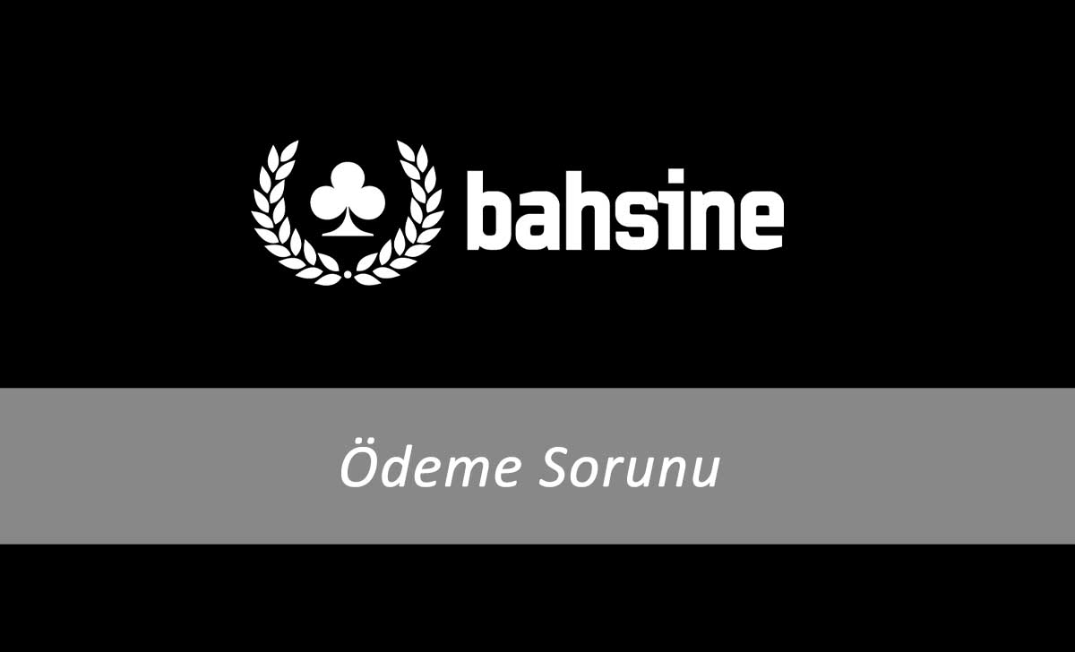 Bahsine Ödeme Sorunu