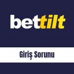 Bettilt Giriş Sorunu