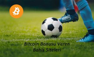 Bitcoin Bonusu Veren Bahis Siteleri