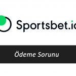 Sportsbet Ödeme Sorunu
