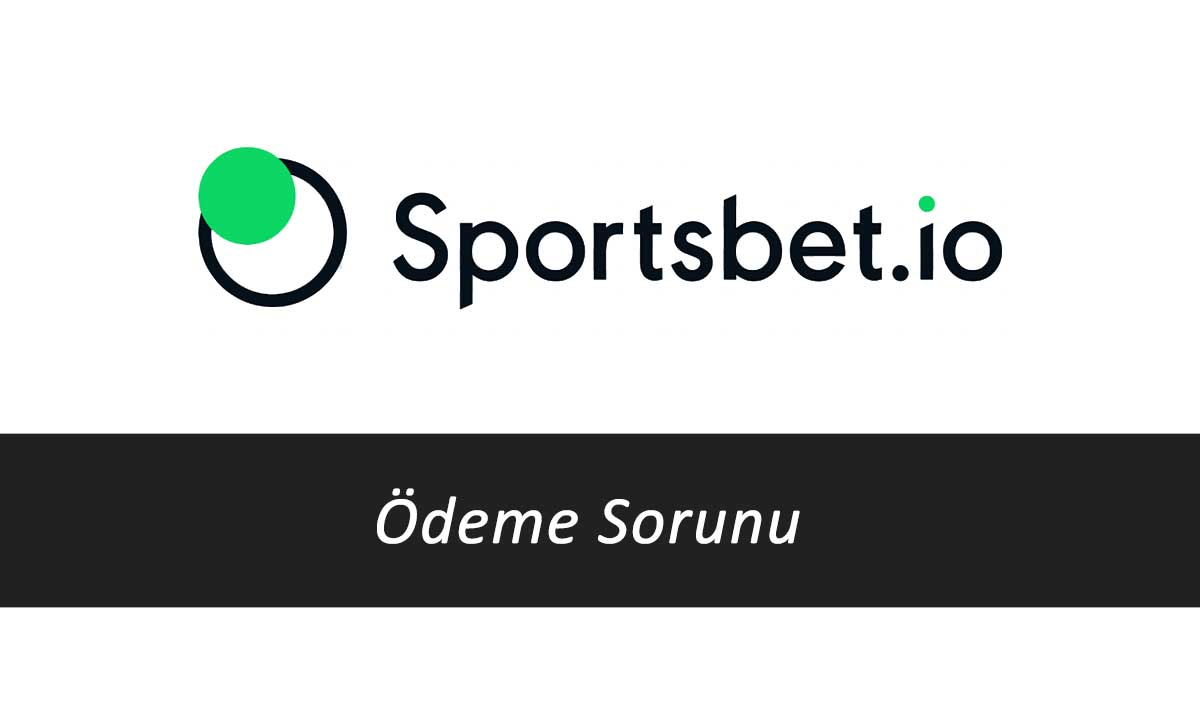 Sportsbet Ödeme Sorunu