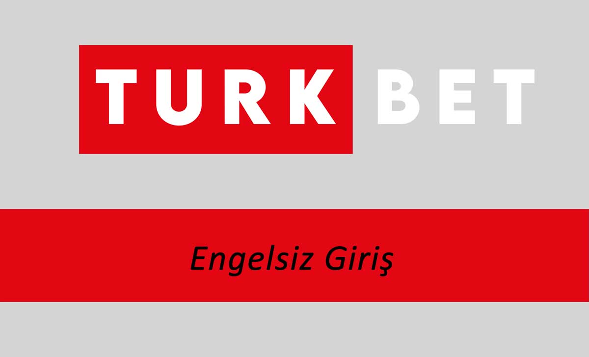 Türkbet Engelsiz Giriş