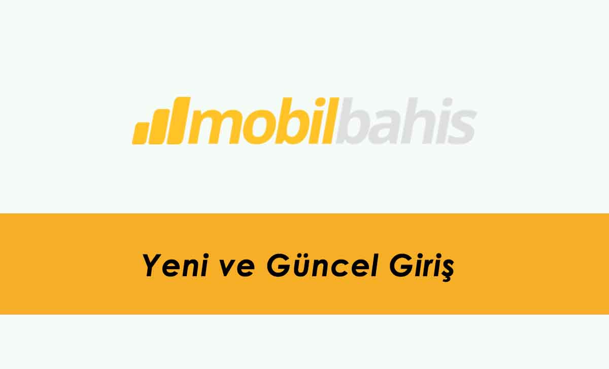 Mobilbahis Yeni ve Güncel Giriş