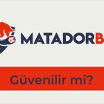 Matadorbet Güvenilir mi?