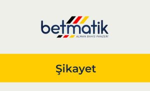 Betmatik Şikayet