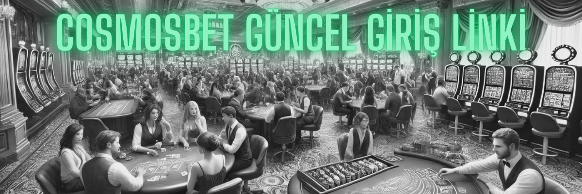 Cosmosbet Güncel Giriş Linki